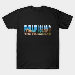 PHILLIP ISLAND The Pinnacles - Victoria Australia T-Shirt